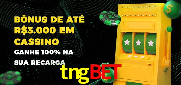 tngbet melhor bônus de depósito